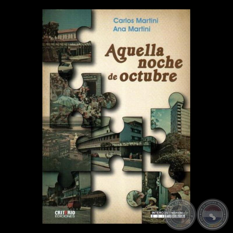 AQUELLA NOCHE DE OCTUBRE - Autores: CARLOS MARTINI / ANA MARTINI - Año 2024